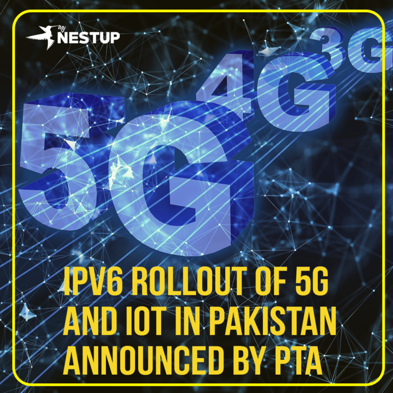 IPv6 rollout of 5G and IoT in Pakistan announced by PTA - mynestupdotcom